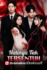 Hatinya Tak Tersentuh