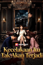 Kecelakaan Itu Tak Akan Terjadi Kecelakaan Itu Tak Akan Terjadi